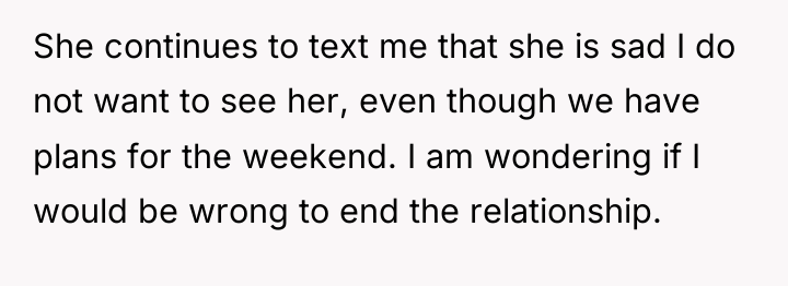 She continues to text me that she is sad I...