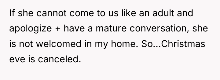 If she cannot come to us like an adult and...