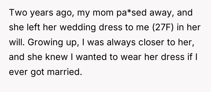 Two years ago, my mom pa*sed away, and she left...