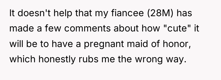 It doesn't help that my fiancee (28M) has made a...