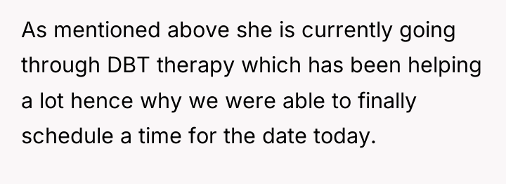 As mentioned above she is currently going through DBT therapy...
