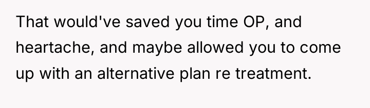 That would've saved you time OP, and heartache, and maybe...