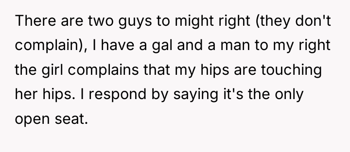 There are two guys to might right (they don't complain),...