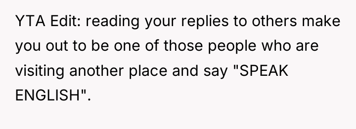 YTA Edit: reading your replies to others make you out...