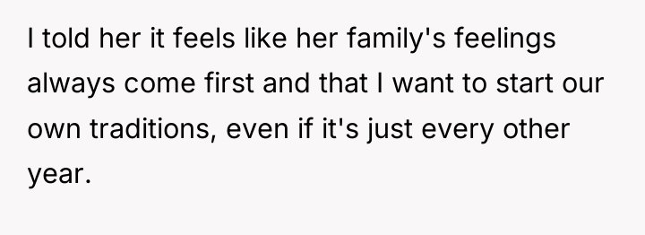 I told her it feels like her family's feelings always...