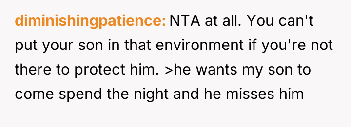 diminishingpatience NTA at all. You can't put your son in...