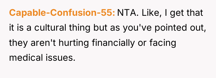 Capable-Confusion-55 NTA. Like, I get that it is a cultural...
