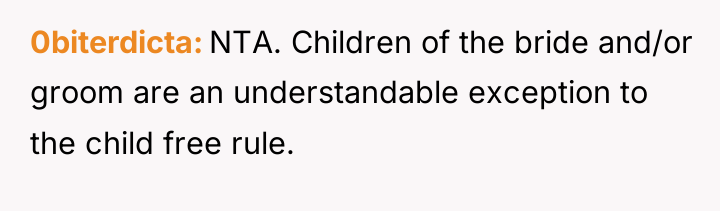 0biterdicta NTA. Children of the bride and/or groom are an...
