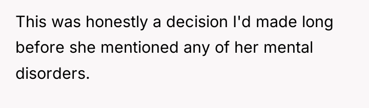 This was honestly a decision I'd made long before she...
