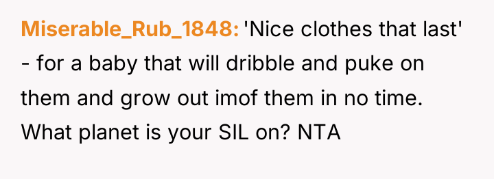 Miserable_Rub_1848 'Nice clothes that last' - for a baby that...