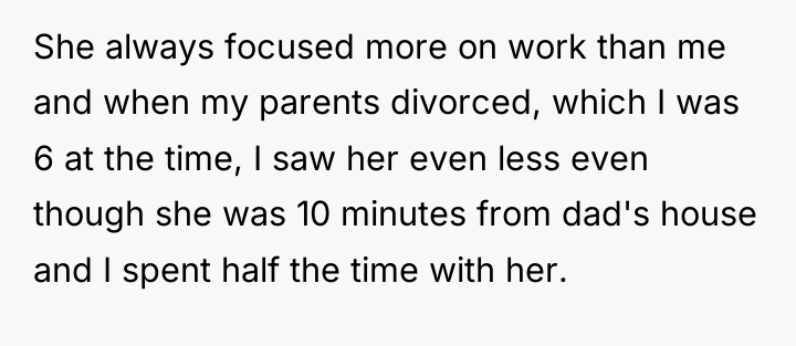 She always focused more on work than me and when...