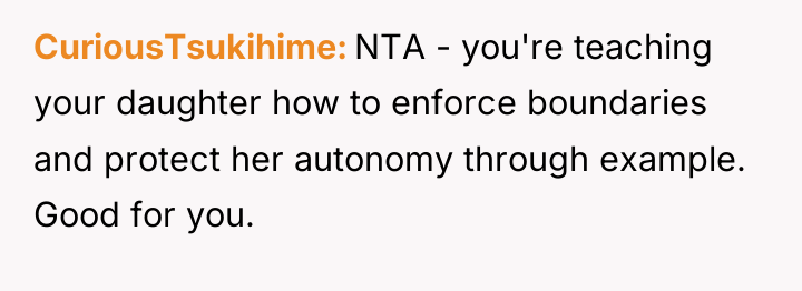 CuriousTsukihime NTA - you're teaching your daughter how to enforce...