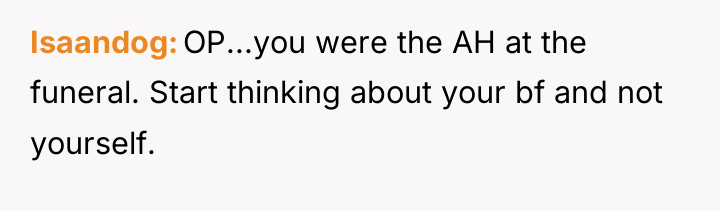 Isaandog OP...you were the AH at the funeral. Start thinking...