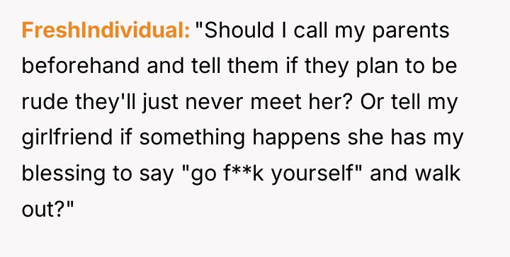 FreshIndividual "Should I call my parents beforehand and tell them...