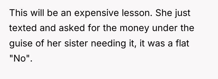 This will be an expensive lesson. She just texted and...