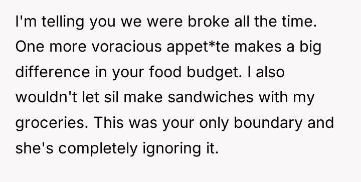 I'm telling you we were broke all the time. One...
