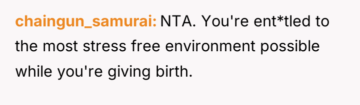 chaingun_samurai NTA. You're ent*tled to the most stress free environment...