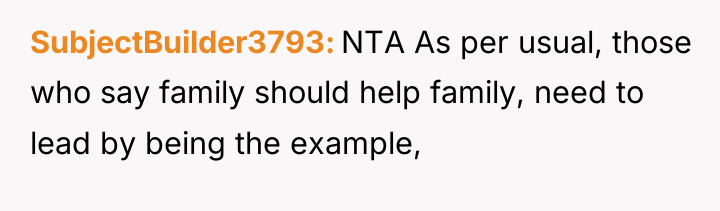 SubjectBuilder3793 NTA As per usual, those who say family should...