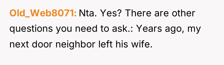 Old_Web8071 Nta. Yes? There are other questions you need to...
