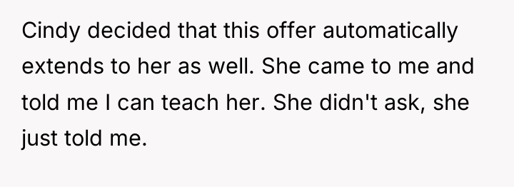 Cindy decided that this offer automatically extends to her as...
