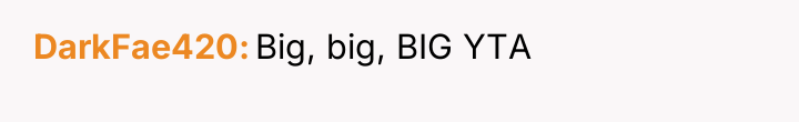 DarkFae420 Big, big, BIG YTA
