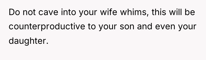 Do not cave into your wife whims, this will be...