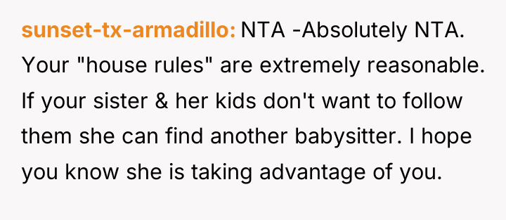 sunset-tx-armadillo NTA -Absolutely NTA. Your "house rules" are extremely reasonable....