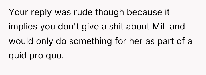 Your reply was rude though because it implies you don't...