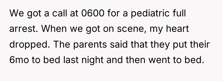 We got a call at 0600 for a pediatric full...