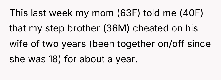 This last week my mom (63F) told me (40F) that...