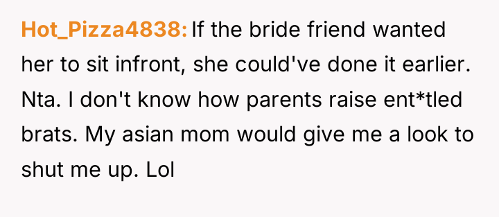 Hot_Pizza4838 If the bride friend wanted her to sit infront,...