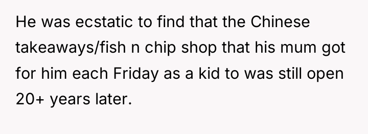 He was ecstatic to find that the Chinese takeaways/fish n...