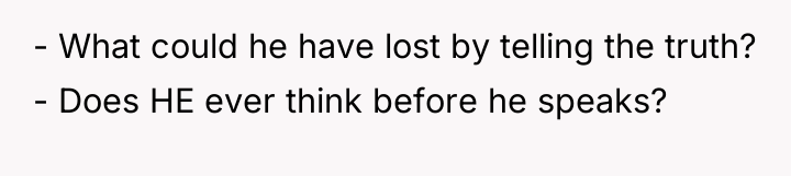 - What could he have lost by telling the truth?...