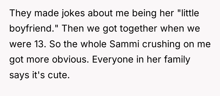 They made jokes about me being her "little boyfriend." Then...