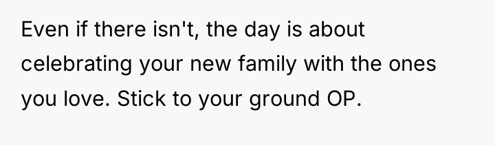 Even if there isn't, the day is about celebrating your...