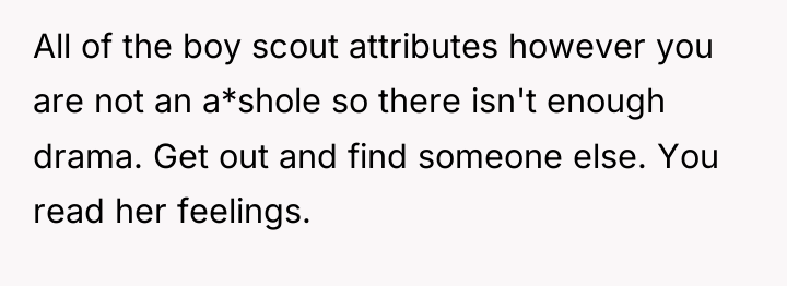 All of the boy scout attributes however you are not...
