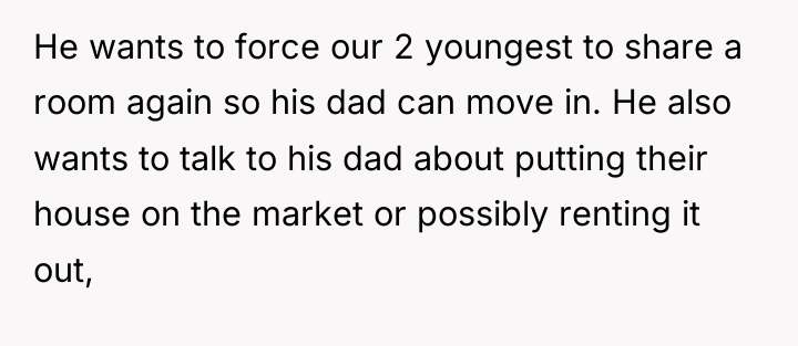 He wants to force our 2 youngest to share a...