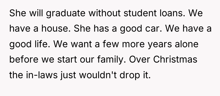 She will graduate without student loans. We have a house....