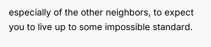 especially of the other neighbors, to expect you to live...