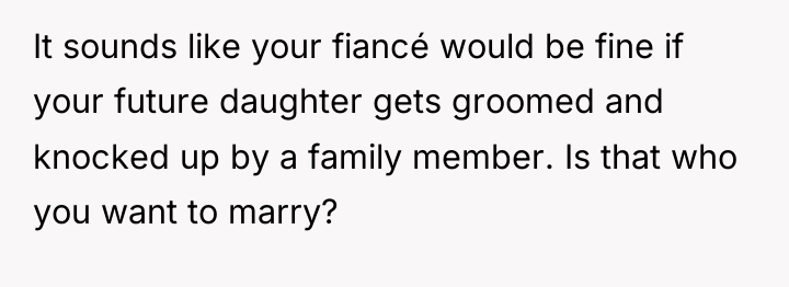 It sounds like your fiancé would be fine if your...