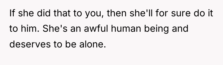 If she did that to you, then she'll for sure...