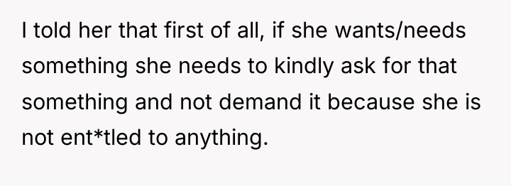 I told her that first of all, if she wants/needs...