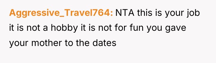 Aggressive_Travel764 NTA this is your job it is not a...