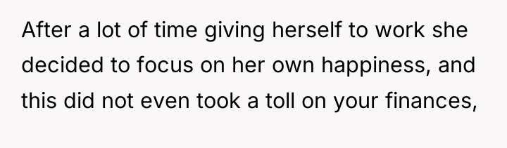 After a lot of time giving herself to work she...