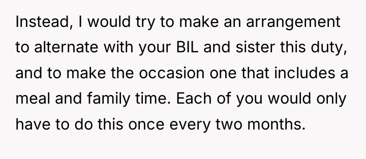 Instead, I would try to make an arrangement to alternate...