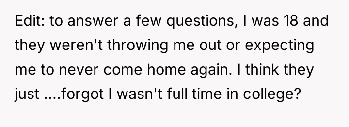 Edit: to answer a few questions, I was 18 and...
