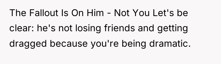 The Fallout Is On Him - Not You Let's be...