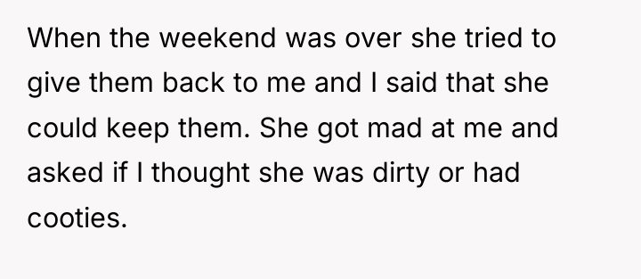 When the weekend was over she tried to give them...