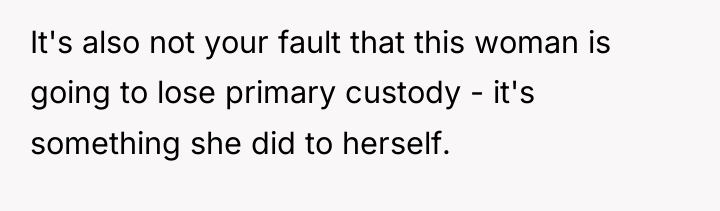 It's also not your fault that this woman is going...