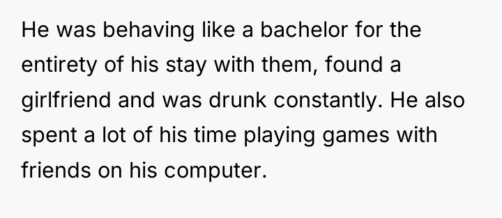 He was behaving like a bachelor for the entirety of...
